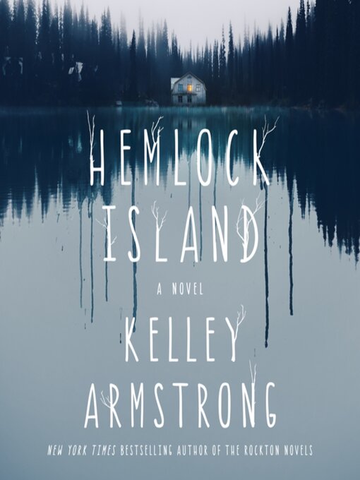 Title details for Hemlock Island by Kelley Armstrong - Available